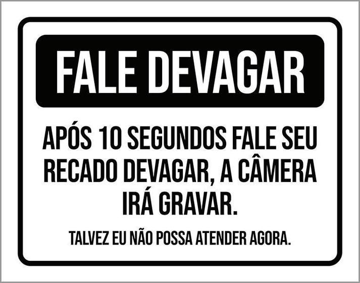 Imagem de Placa Fale Devagar Após 10 Segundos Câmera Gravar 36X46