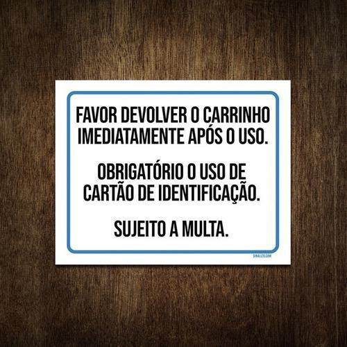 Imagem de Placa Favor Devolver O Carrinho Imediatamente Após Uso 18X23