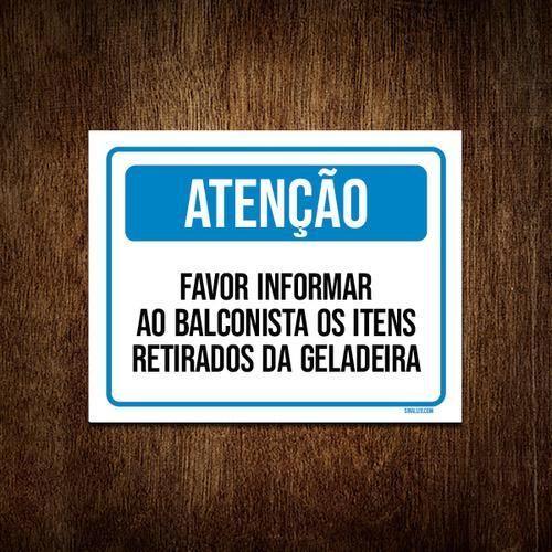 Imagem de Placa Favor Informar Balconista Itens Geladeira 18X23