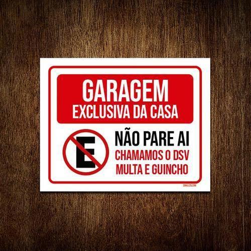 Imagem de Placa Garagem Exclusiva Casa Não Pare Ai 18X23