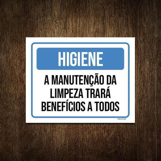 Imagem de Placa Higiene A Manutenção Da Limpeza Trará Benefícios 18X23