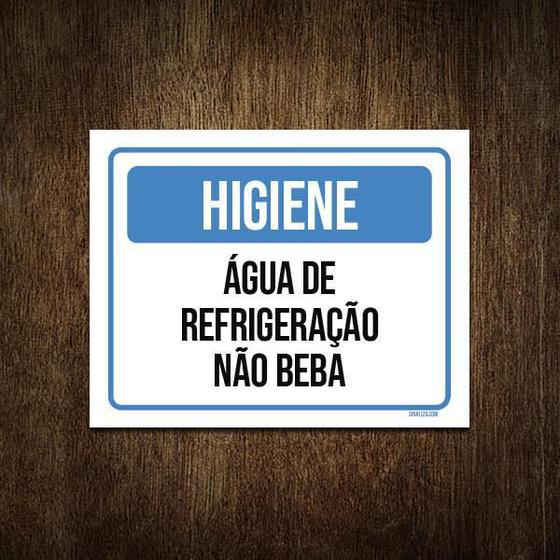 Imagem de Placa Higiene Água De Refrigeração Não Beba 18X23