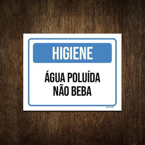 Imagem de Placa Higiene Água Poluída Não Beba 27X35