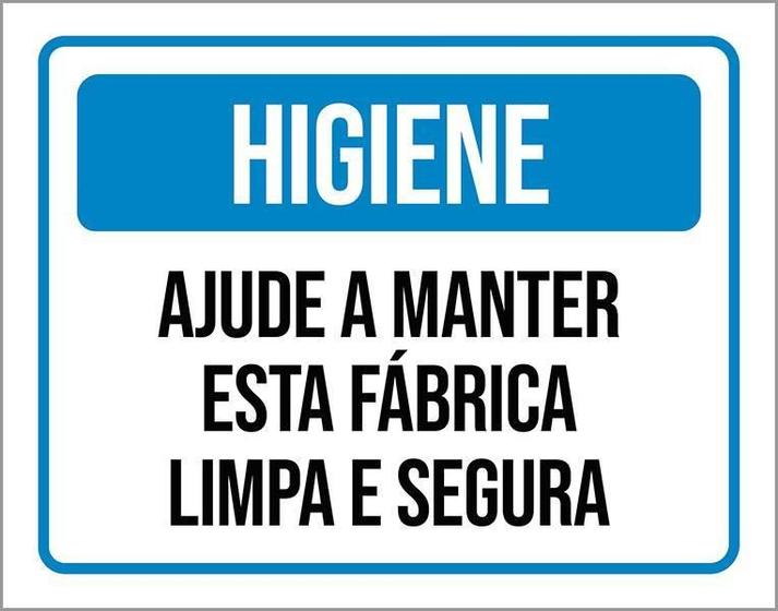 Imagem de Placa Higiene Ajude Manter Esta Fábrica Limpa Segura 36X46