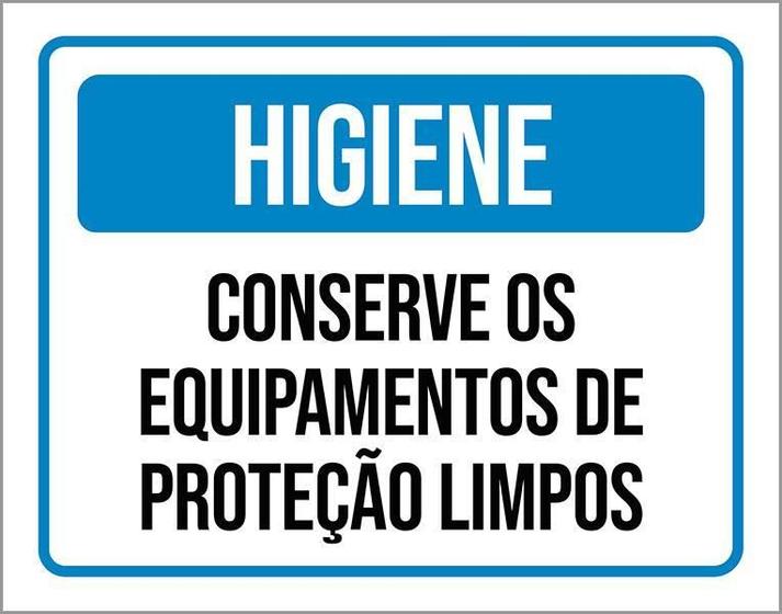 Imagem de Placa Higiene Conserve Equipamentos Proteção Limpos 27X35