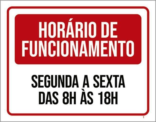 Imagem de Placa Horário Funcionamento Segunda Sexta 8 As 18 36X46