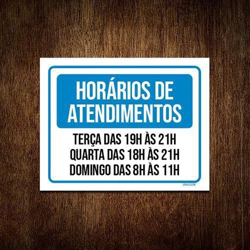 Imagem de Placa Horários Atendimento Terça Quarta Domingo 18x23cm 3un