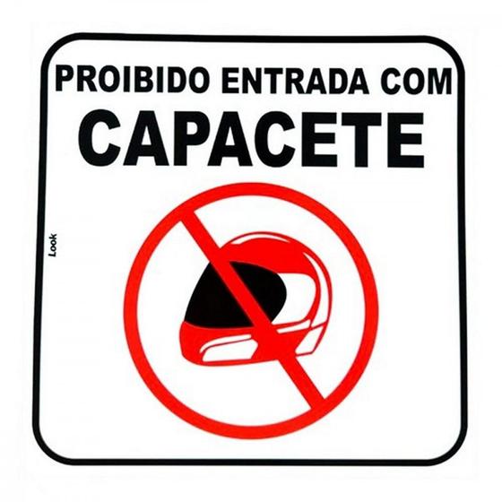Imagem de Placa Look 20X20Cm(Proibido Entrar Com Capacete) - Kit C/5 Pecas