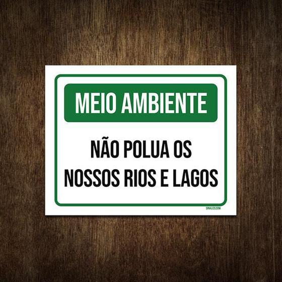 Imagem de Placa Meio Ambiente Não Polua Nossos Rios E Lagos 27X35