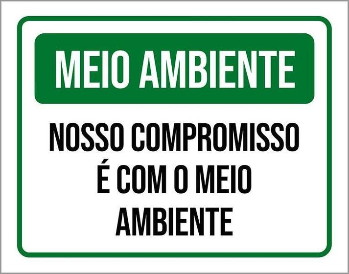 Imagem de Placa Meio Ambiente Nosso Compromisso É Com O Meio 18X23