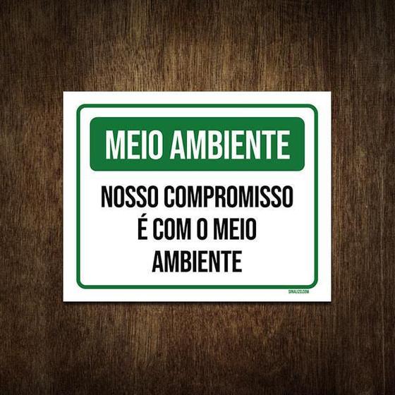 Imagem de Placa Meio Ambiente Nosso Compromisso É Com O Meio 27X35
