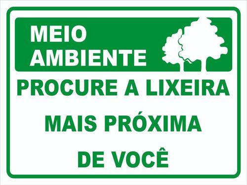Placa Meio Ambiente Procure A Lixeira Mais Próxima De Você - Afonso ...