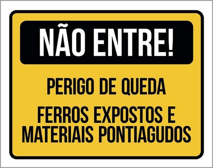 Imagem de Placa Não Entre Perigo De Queda Ferros Expostos 27X35