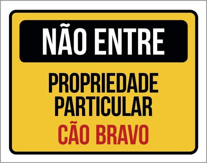 Imagem de Placa Não Entre Propriedade Particular Cão Bravo 18X23