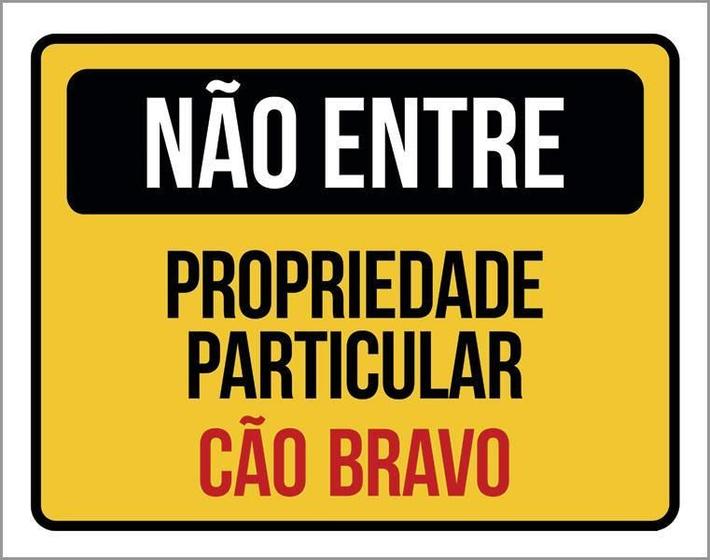 Imagem de Placa Não Entre Propriedade Particular Cão Bravo 27X35