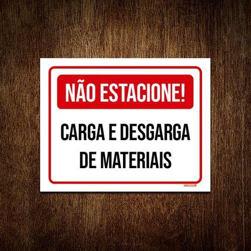 Imagem de Placa Não Estacione Carga Descarga De Materiais 18x23