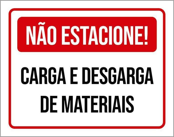 Imagem de Placa Não Estacione Carga Descarga De Materiais 18X23