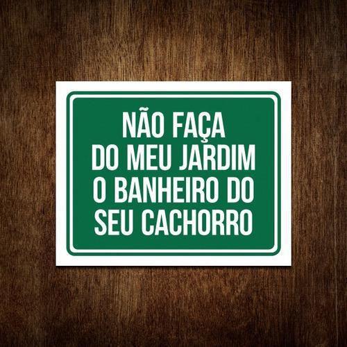 Imagem de Placa Não Faça Do Meu Jardim Banheiro Do Seu Cachorro 36X46