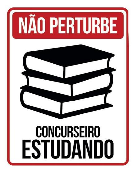 Imagem de Placa Não Perturbe - Concurseiro Estudando 18X23