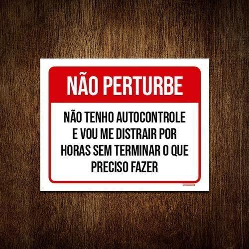 Imagem de Placa Não Perturbe Não Tenho Autocontrole 18X23