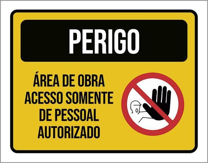 Imagem de Placa Perigo Área Obra Acesso Autorizado 36X46