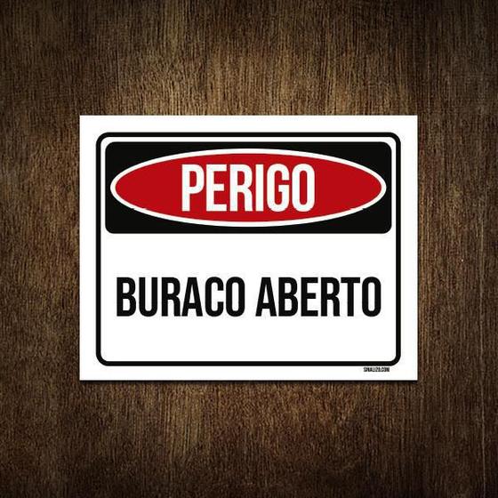 Imagem de Placa Perigo Buraco Aberto 18X23