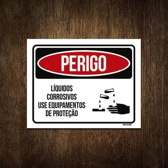 Imagem de Placa Perigo Líquidos Corrosivos Use Proteção 18X23