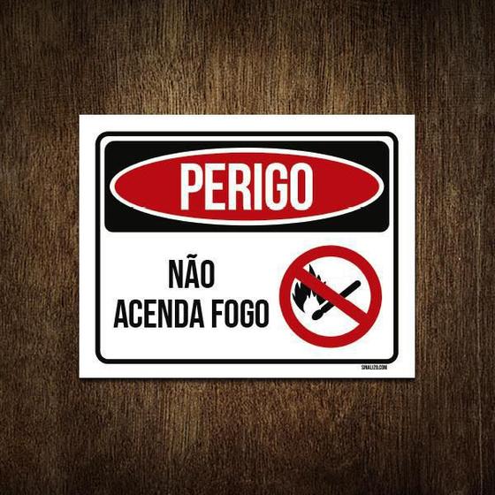 Imagem de Placa Perigo Não Acenda Fogo 18X23