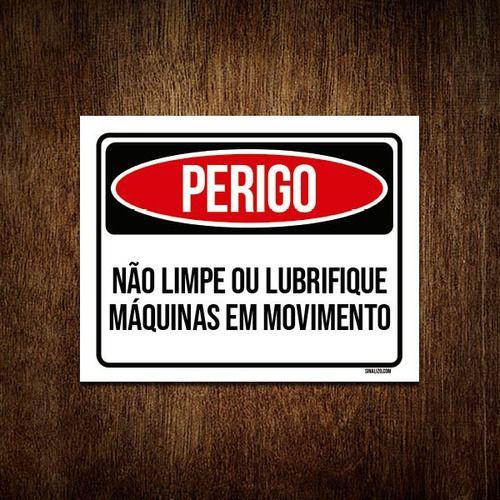 Imagem de Placa Perigo Não Limpe Lubrifique Máquina Movimento 36x46