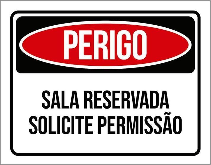 Imagem de Placa Perigo Sala Reservada Solicite Permissão 36X46