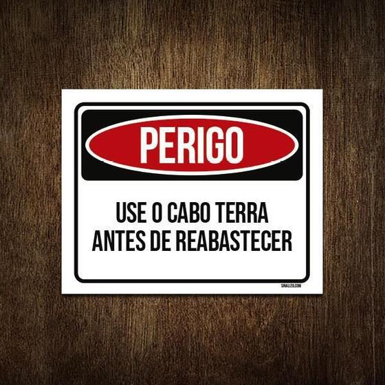 Imagem de Placa Perigo Use Cabo Terra Antes Reabastecer 27X35