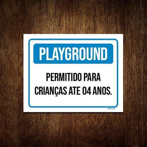 Imagem de Placa Playground Permitido Crianças Até 4 Anos 36x46cm 1un