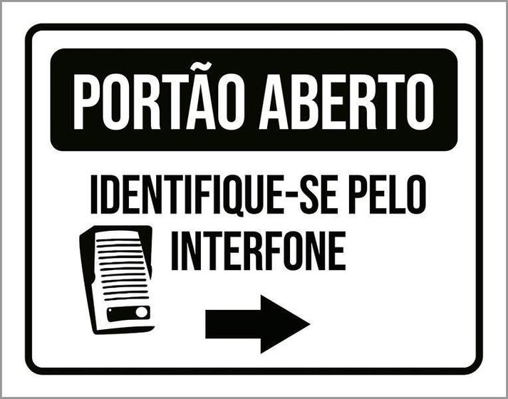 Imagem de Placa Portão Aberto Identifique-Se Pelo Interfone 27X35