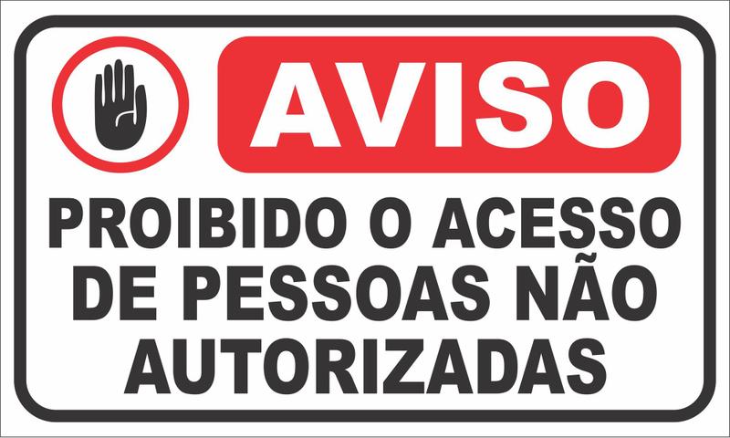 Placa Proibido Acesso De Pessoas Não Autorizadas - 1 Unidade - Ripublic ...