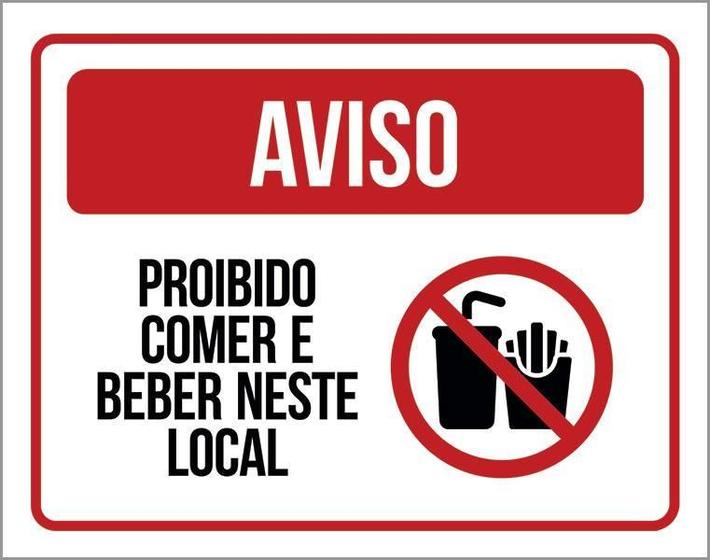 Imagem de Placa Proibido Comer E Beber Neste Local - Sinalização 27X35