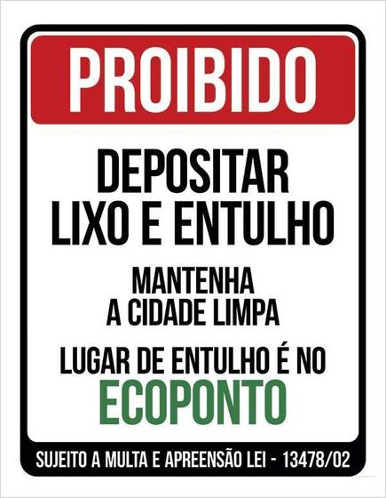 Imagem de Placa Proibido Depositar Lixo E Entulho Ecoponto 27X35