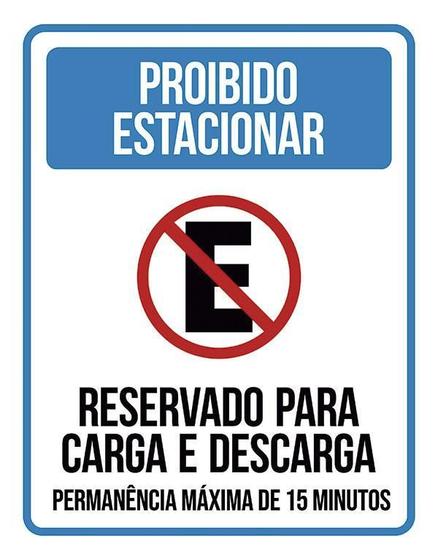 Imagem de Placa Proibido Estacionar Reservado Carga Descarga 18X23