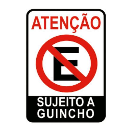 Imagem de Placa Proibido estacionar Sujeito a Guincho 20x30 cm