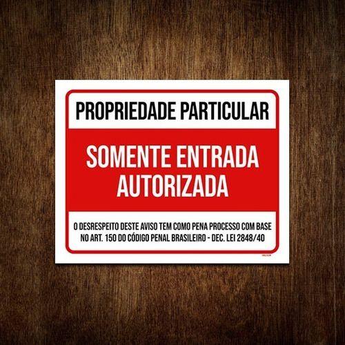 Imagem de Placa Propriedade Particular Somente Entrada Autorizad 36x46