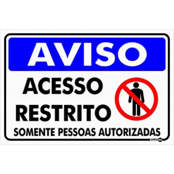 Imagem de Placa PS-800 Aviso Acesso Restrito Somente Pessoas Autorizadas 0,80mm 20x30
