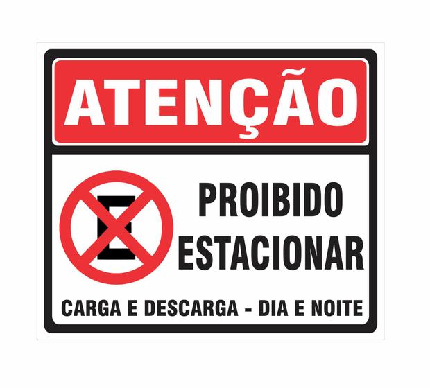 Placa Ps2mm Atenção Proibido Estacionar Carga Descarga 40x50 Costa