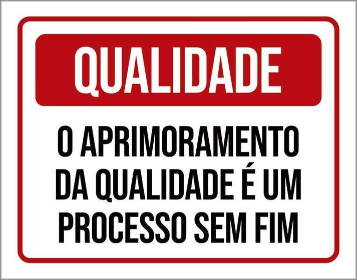 Imagem de Placa Qualidade Aprimoramento Processo Sem Fim 18X23