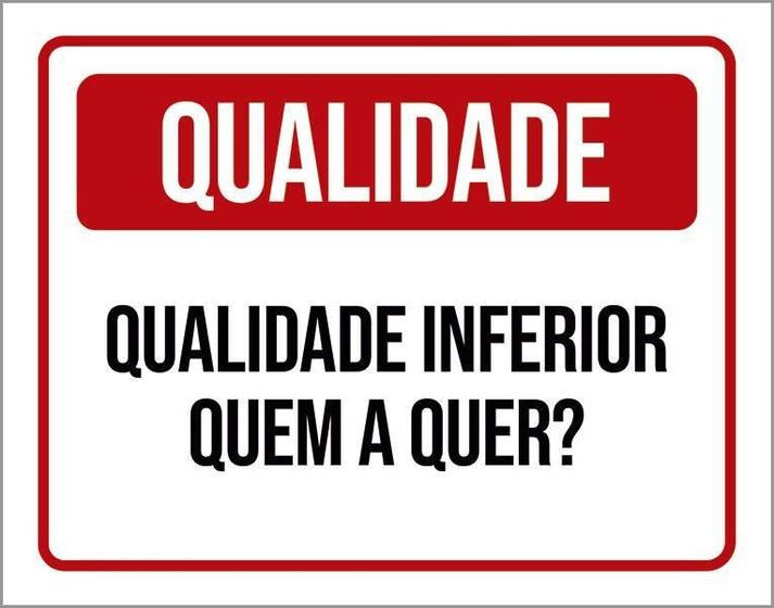 Imagem de Placa Qualidade Inferior Quem A Quer 27X35