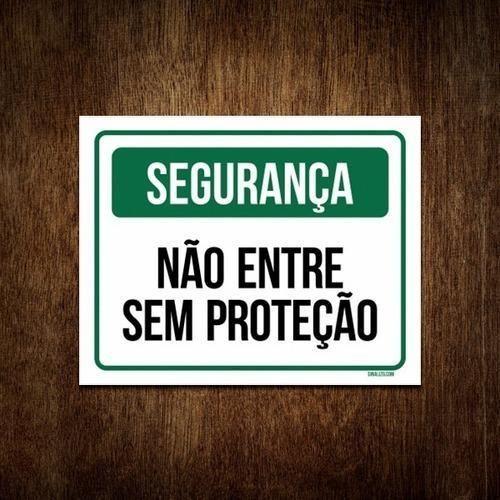 Imagem de Placa Segurança - Não Entre Sem Proteção 36X46