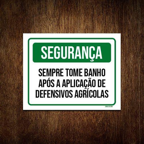 Imagem de Placa Segurança Sempre Tome Banho Defensivos 36x46