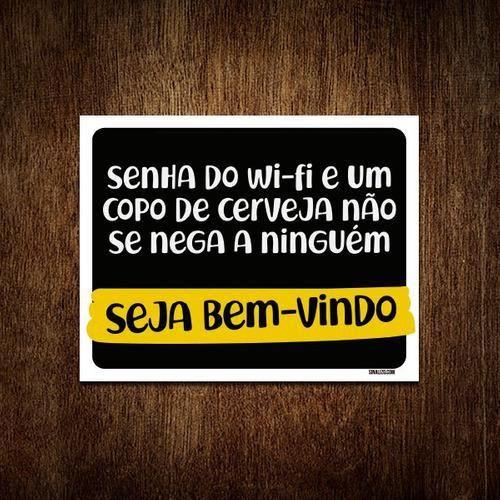 Imagem de Placa Senha Do Wifi Copo Cerveja Bem Vindo 27X35