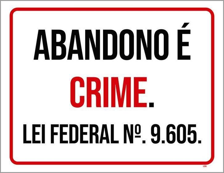 Imagem de Placa Sinalização - Abandono É Crime Lei Federal 18X23