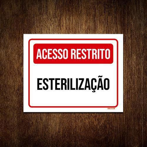 Imagem de Placa Sinalização Acesso Restrito Esterilização 18x23cm 5un