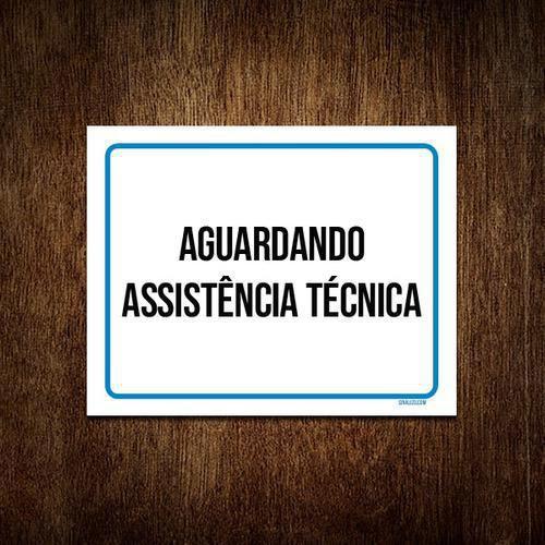 Imagem de Placa Sinalização - Aguardando Assitências Técnica 18X23