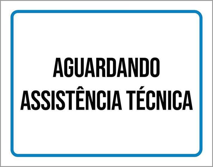 Imagem de Placa Sinalização - Aguardando Assitências Técnica 18X23